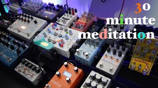 30min Meditation: Baklengs+Habit+Mood+Blooper+Lofijunky+Synesthesia+Microcosm+Nemesis+NSky & Volante