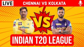 Live: CSK vs KKR, 2nd Innings | IPL Live Scores & Commentary | Kolkata Vs Chennai | IPL Live 2023