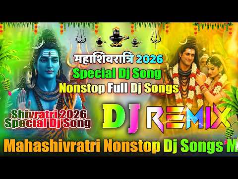 Mahashivratri Nonstop Dj Songs💞Mahashivratri Dj Songs 2026💞Shivratri Special Dj Song💞Dj Vishal Bhai