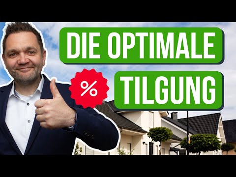 Die optimale Tilgung für deine Baufinanzierung!