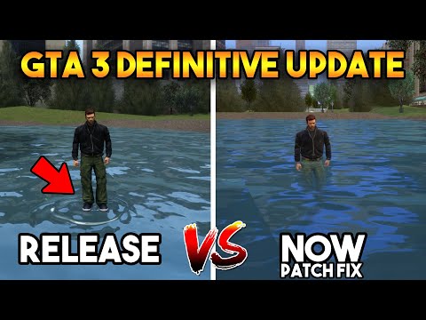 GTA 3 DEFINITIVE EDITION : RELEASE VS UPDATED NOW