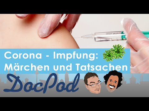 Der DocPod - Corona - Impfung: Märchen und Tatsachen