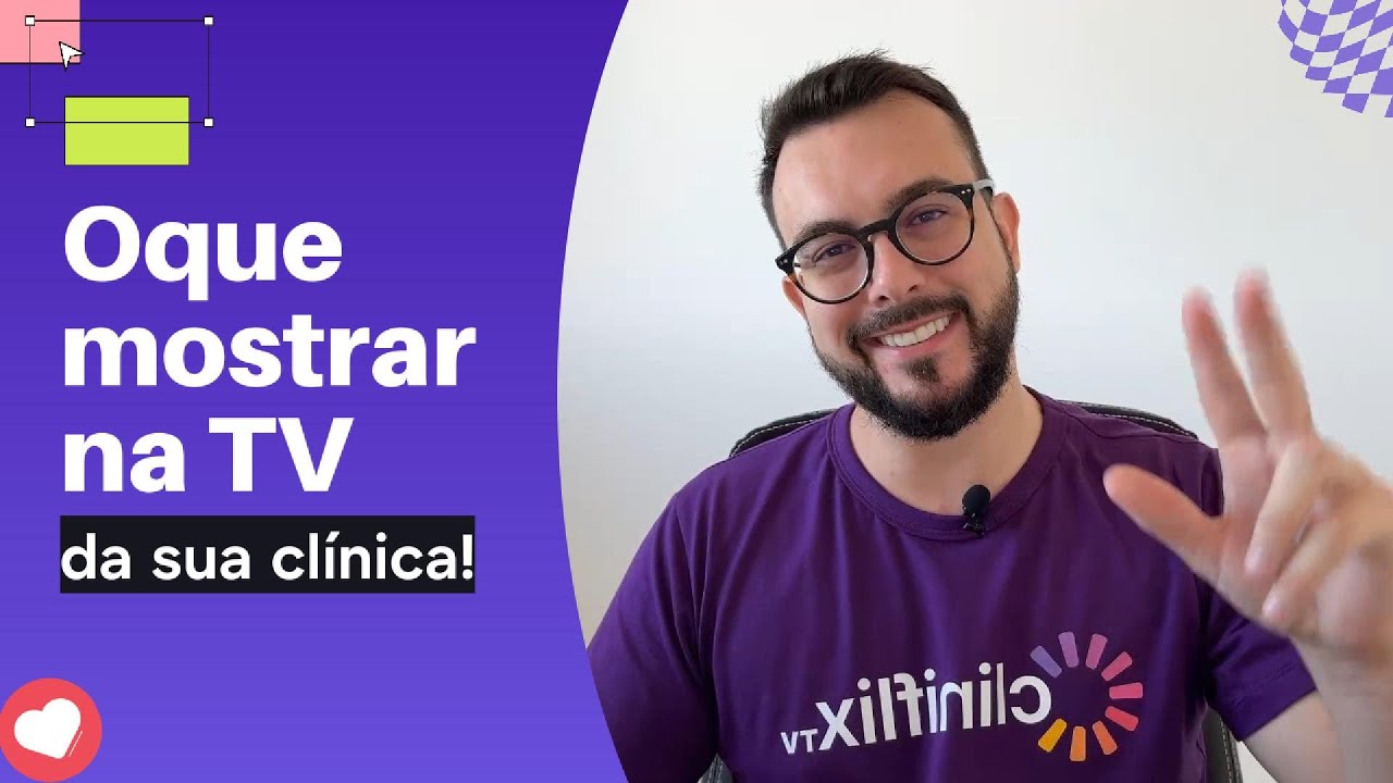 O que Você Quer Mostrar X o Que Seu Cliente Precisa Ver na TV da clínica.