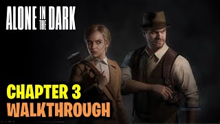 Chapter 3 Walkthrough | Alone in the Dark (2024)