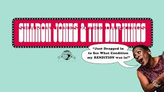Sharon Jones & The Dap-Kings - I Just Dropped In To See What Condition My Condition Is In