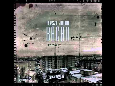 Bachu - Bo Jestem Stąd