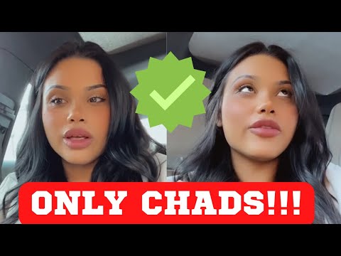 You Have To Be A Chad To Date Her - Modern Women Modern Dating