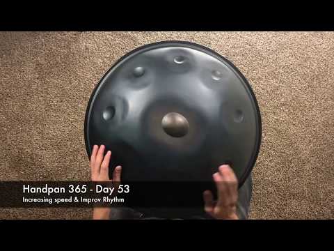 Handpan 365 - Day 53 (Increasing Speed & Improv Rhythms)