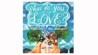 What Do You Love? (Feat. Shing02)