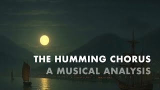 Humming Chorus by Puccini Explained – From Opera to Piano Transcription