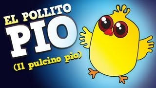 El Pollito Pio - Cantan Los Pollitos (Original en Español)