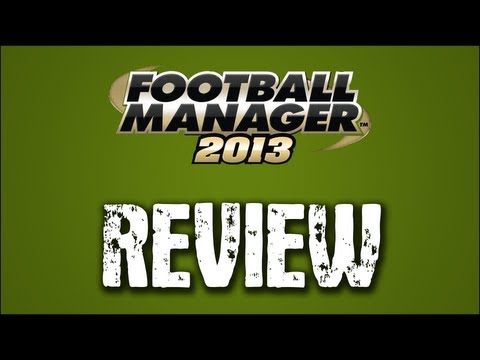 Football Manager 2013 Review