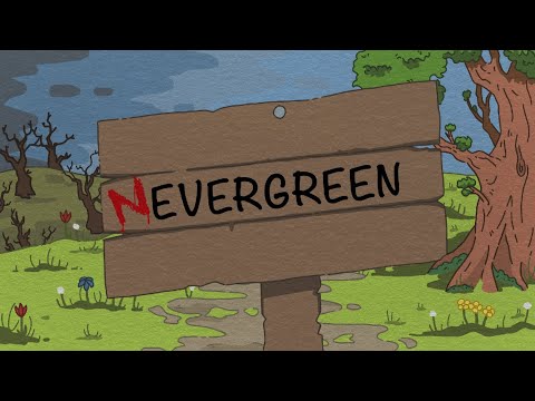 NEVERGREEN - Playthrough Video