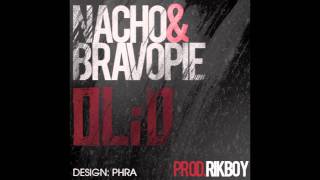 Nacho & Bravo Pie - Olio (Prod. RikBoy)