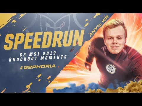 Speedrun | G2 MSI 2019 Knockout Moments