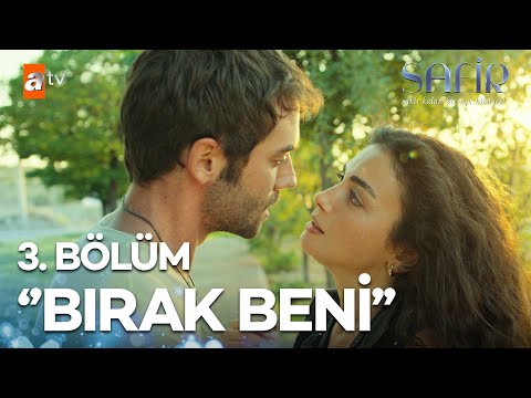 Safir 3. Bölüm Kısımlar 1 | ''Yaşadığım En Deli Aşksın Sen''