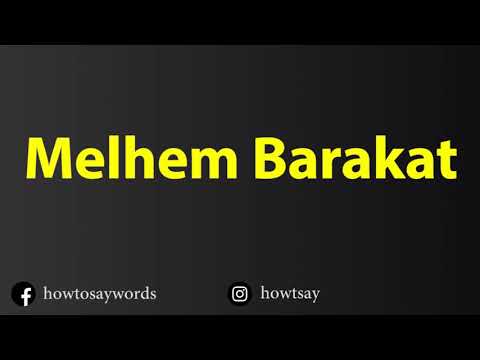 How To Pronounce Melhem Barakat ملحم بركات