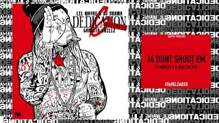 Lil Wayne - Dont Shoot Em ft Marley G &amp; Rich The Kid [D6 Reloaded]