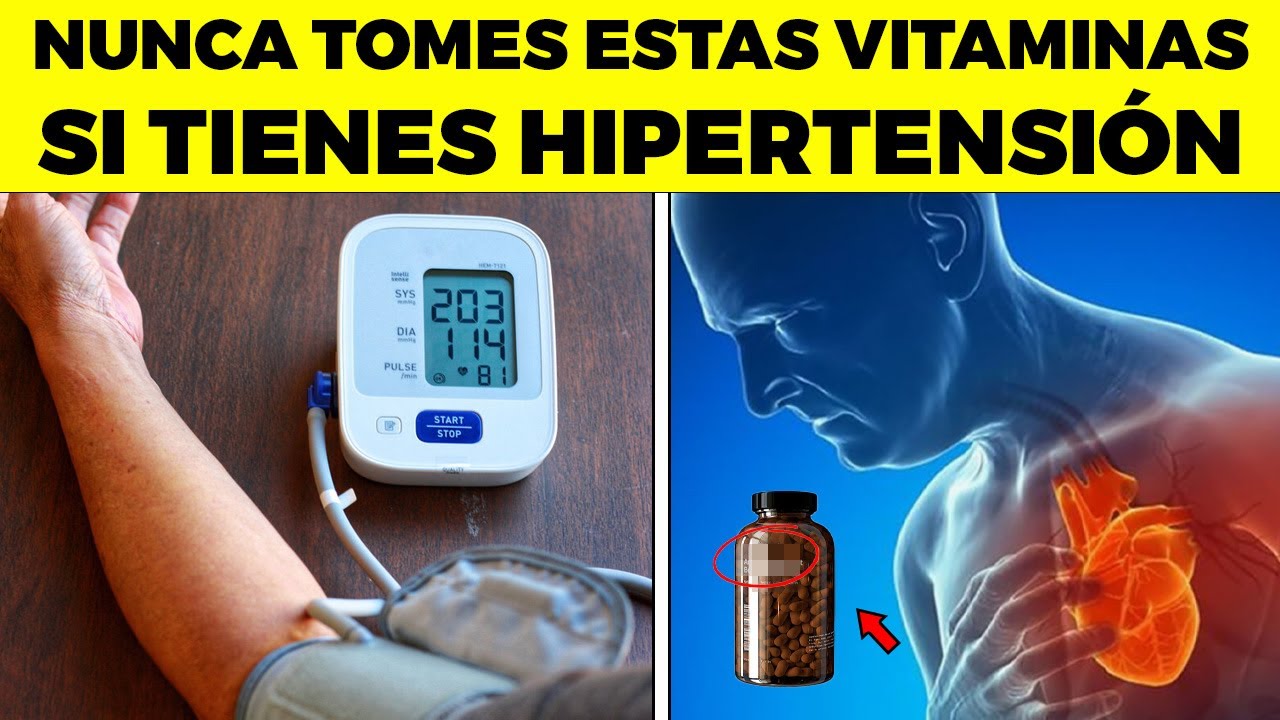PELIGRO! NUNCA TOMES ESTAS Vitaminas Si Tienes PRESIÓN ARTERIAL ALTA