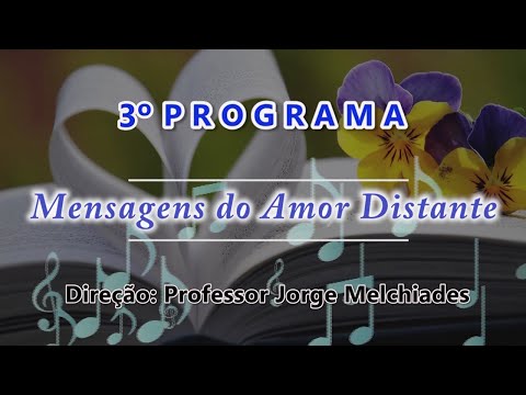 Mensagens do Amor Distante 3