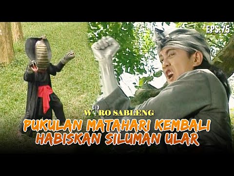 The Sun Strikes Again While Fighting the Evil Snake Demon! | WIRO SABLENG | EPS 75 (2/2)