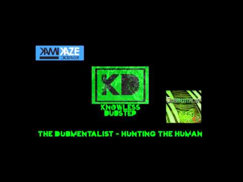 The Dubmentalist - Hunting The Humans