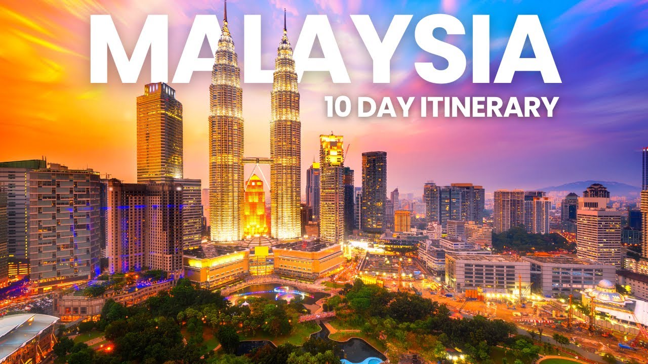 Malaysia 10-Day Itinerary: Complete Travel Guide with Costs, Food, and Transport Tips