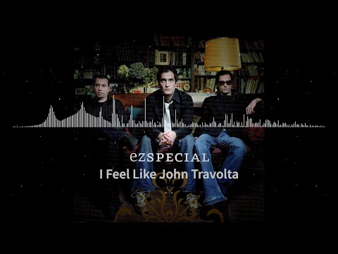 EZ Special - I Feel Like John Travolta