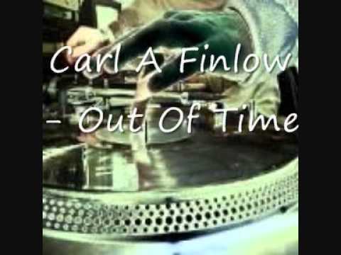 Carl A Finlow - Out Of Time.