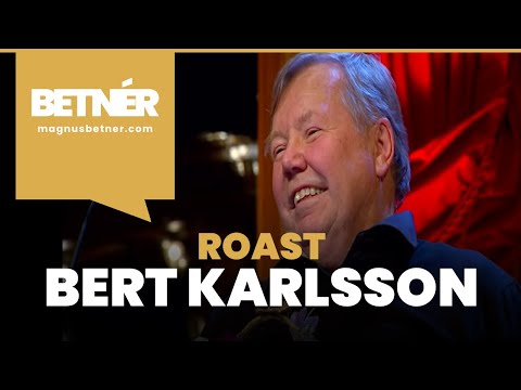 Betnér roastar Bert Karlsson