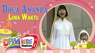 Download lagu Dhea Ananda - Lima Waktu ( Kids Video) mp3 Download lagu Dhea Ananda - Lima Waktu ( Kids Video) mp3
