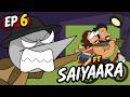 ROMANTIC MOVIES Angry Director EP 6 Ft Saiyaara