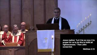 "Called to Fulfill All Righteousness"; Scripture Readings: Matthew 3:13-17 and Ephesians 4