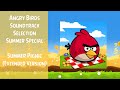 Angry Birds Soundtrack Selection Summer Pignic Extended Version Summer Special ABSFT