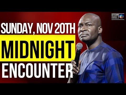 [SUNDAY, NOV 20TH] MIDNIGHT SUPERNATURAL ENCOUNTER WITH THE WORD OF GOD | APOSTLE JOSHUA SELMAN