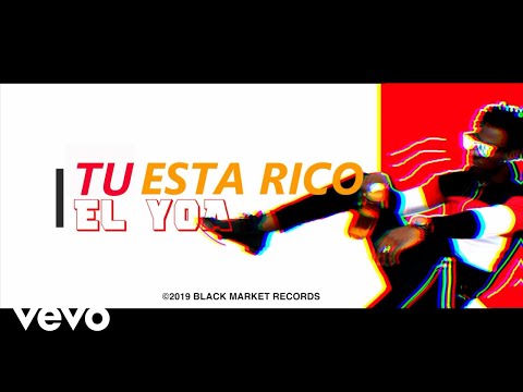 El Yoa - Tu esta rico (Official Audio)