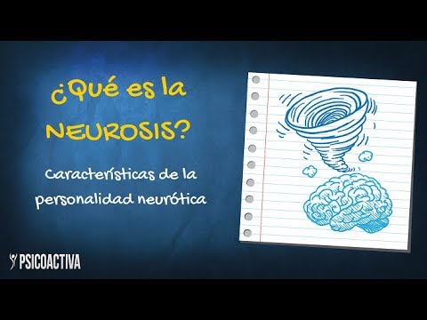 What is Neurosis? Characteristics of the Neurotic Personality