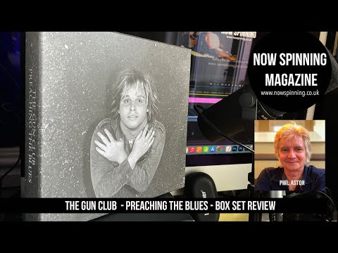 The Gun Club Preaching The Blues Box Set Review
