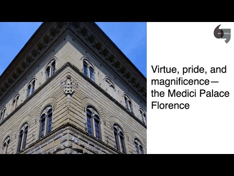 Virtue, pride, and magnificence: the Medici Palace in Florence