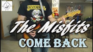 The Misfits - Come Back - Punk Guitar Cover (guitar tab in description!)