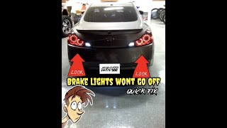 G37s Brake Lights stay on