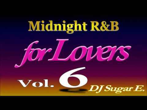 Smooth R&B Mix 6 (Ballads/Slow Jams 1994-2002) - DJ Sugar E.