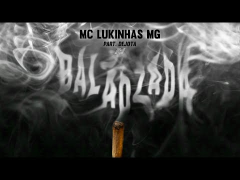 MC Lukinhas MG - Balãozada (part. Dejota) [Prod. Dejota]