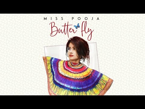 Butterfly: Miss Pooja Ft Ali Merchant Punjabi Songs 2018