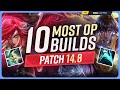 The 10 NEW MOST OP BUILDS on Patch 14.8 - League of Legends