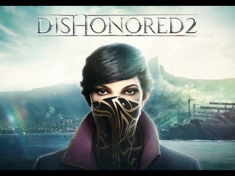 Dishonored 2 leo 1 hiljane versio