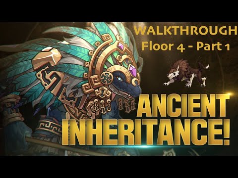 Ancient Inheritance Season 2 - Walkthrough - Floor 4 part 1 - Epic Seven Guild PVE CoOp