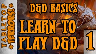 Learn to Play D&D - D&D Basics -  Part 1 -  For Absolute Beginners