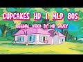MLP Cupcakes HD 80s Version
