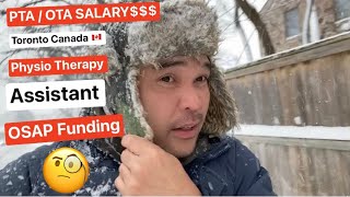 🇨🇦 How to be a PHYSICAL THERAPY ASSISTANT in TORONTO CANADA? PTA SALARY | OSAP ( Loans/Grants)